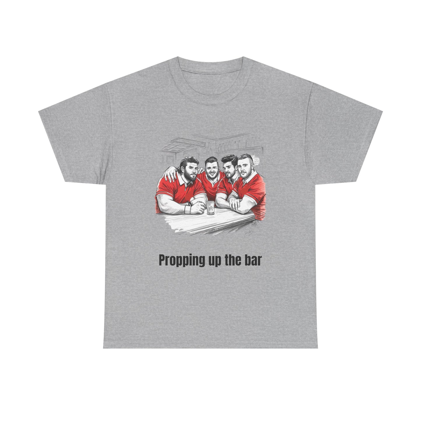 Propping Up The Bar – Funny Welsh Rugby T-Shirt for Fans & Gifts