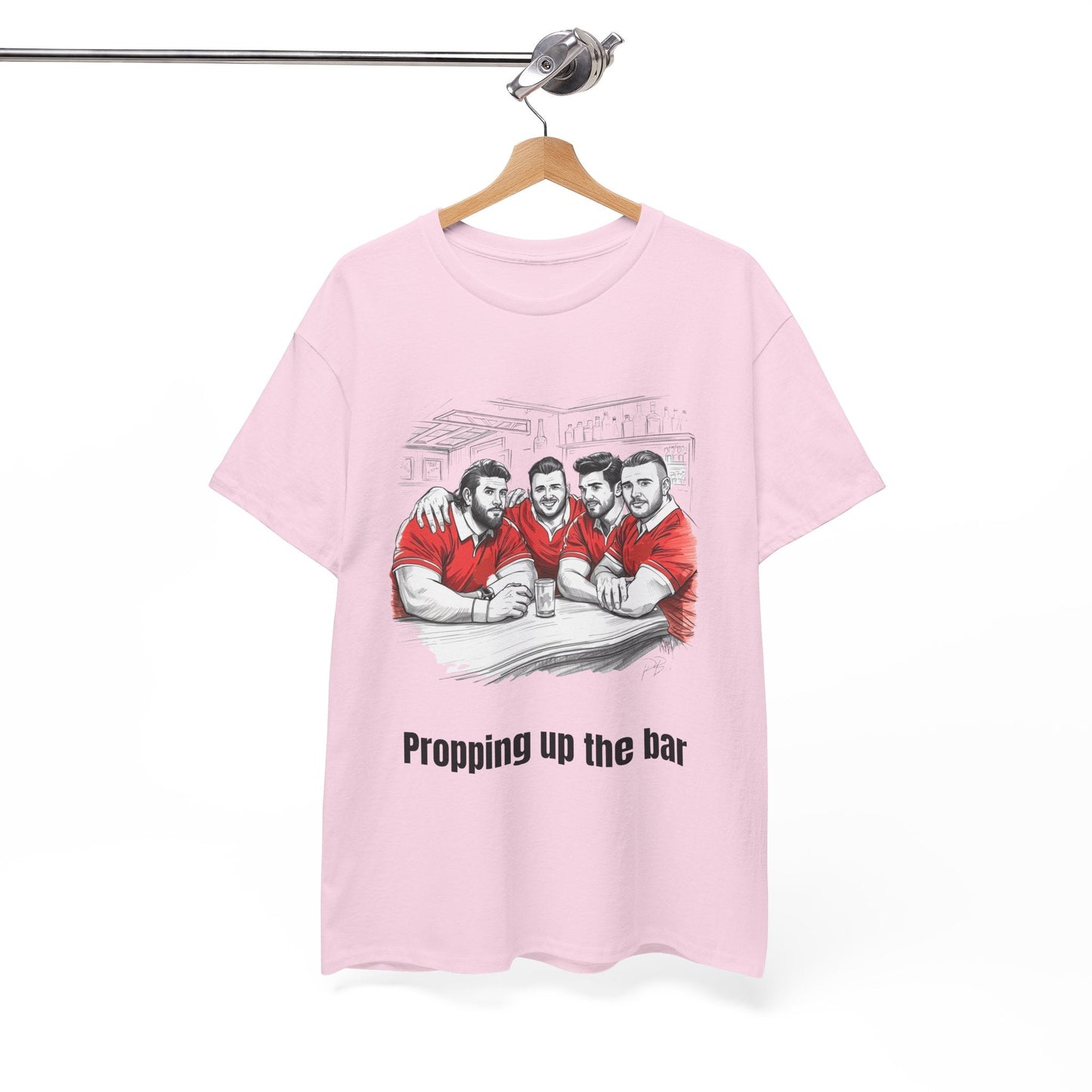 Propping Up The Bar – Funny Welsh Rugby T-Shirt for Fans & Gifts - Rugby & Beer
