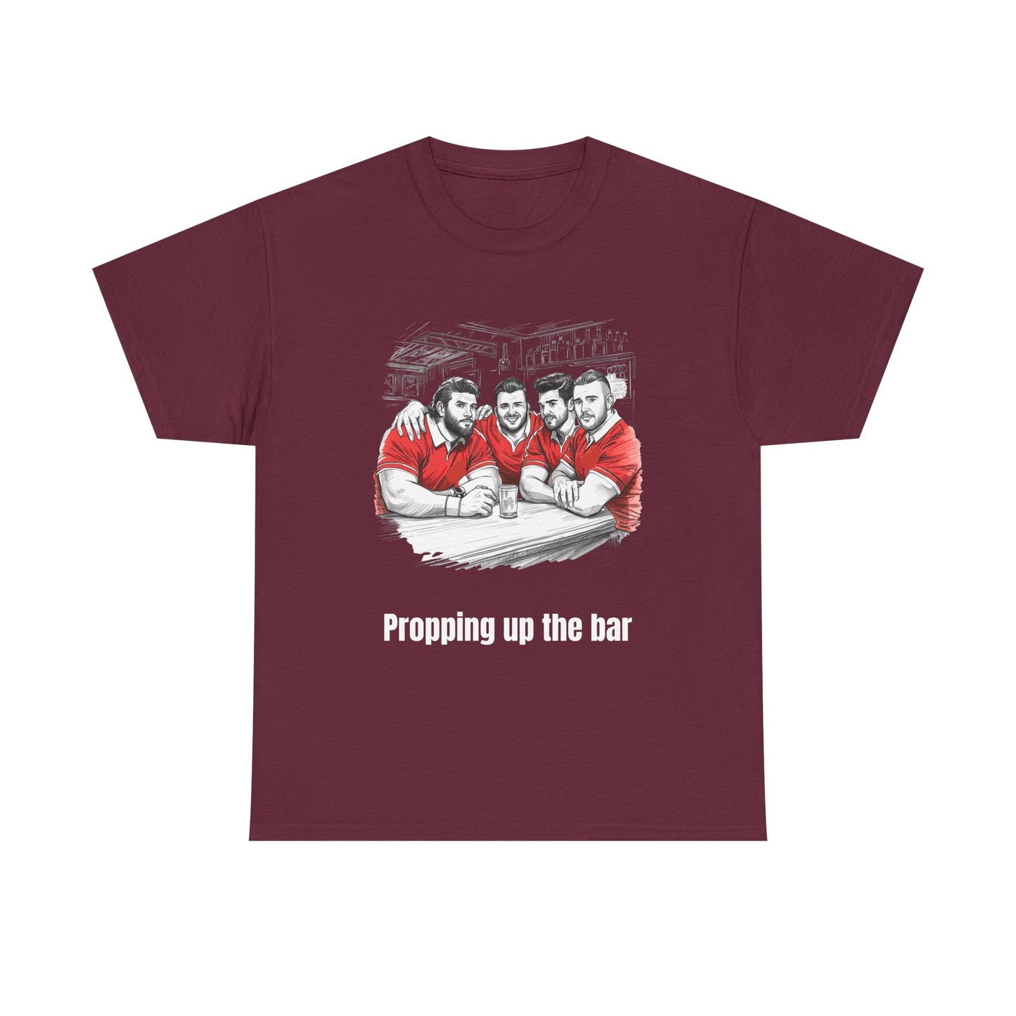 Propping Up The Bar – Funny Welsh Rugby T-Shirt for Fans & Gifts