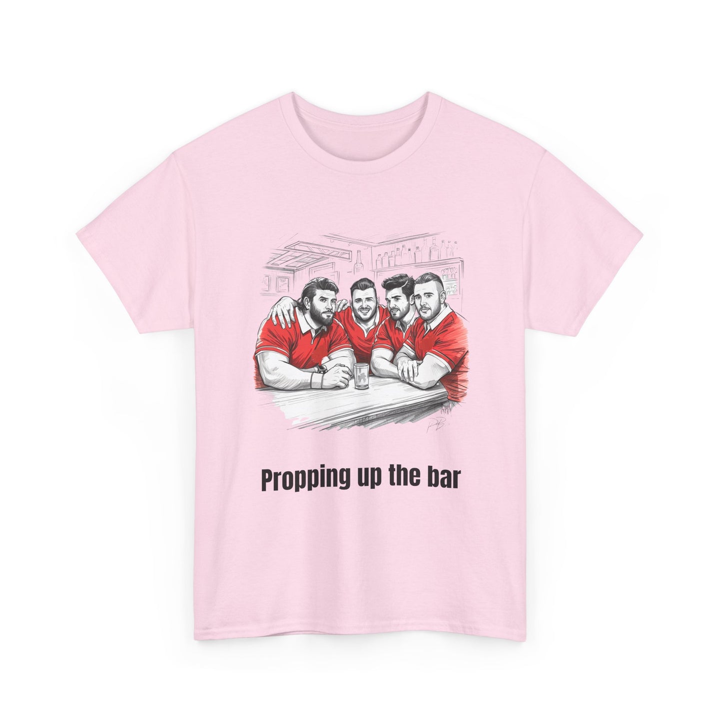 Propping Up The Bar – Funny Welsh Rugby T-Shirt for Fans & Gifts
