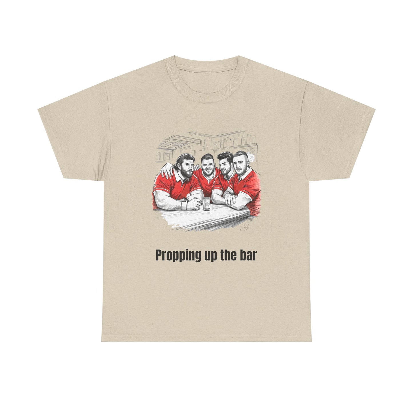 Propping Up The Bar – Funny Welsh Rugby T-Shirt for Fans & Gifts