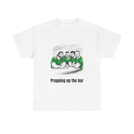 Propping Up The Bar – Funny Irish Rugby T-Shirt for Fans & Gifts