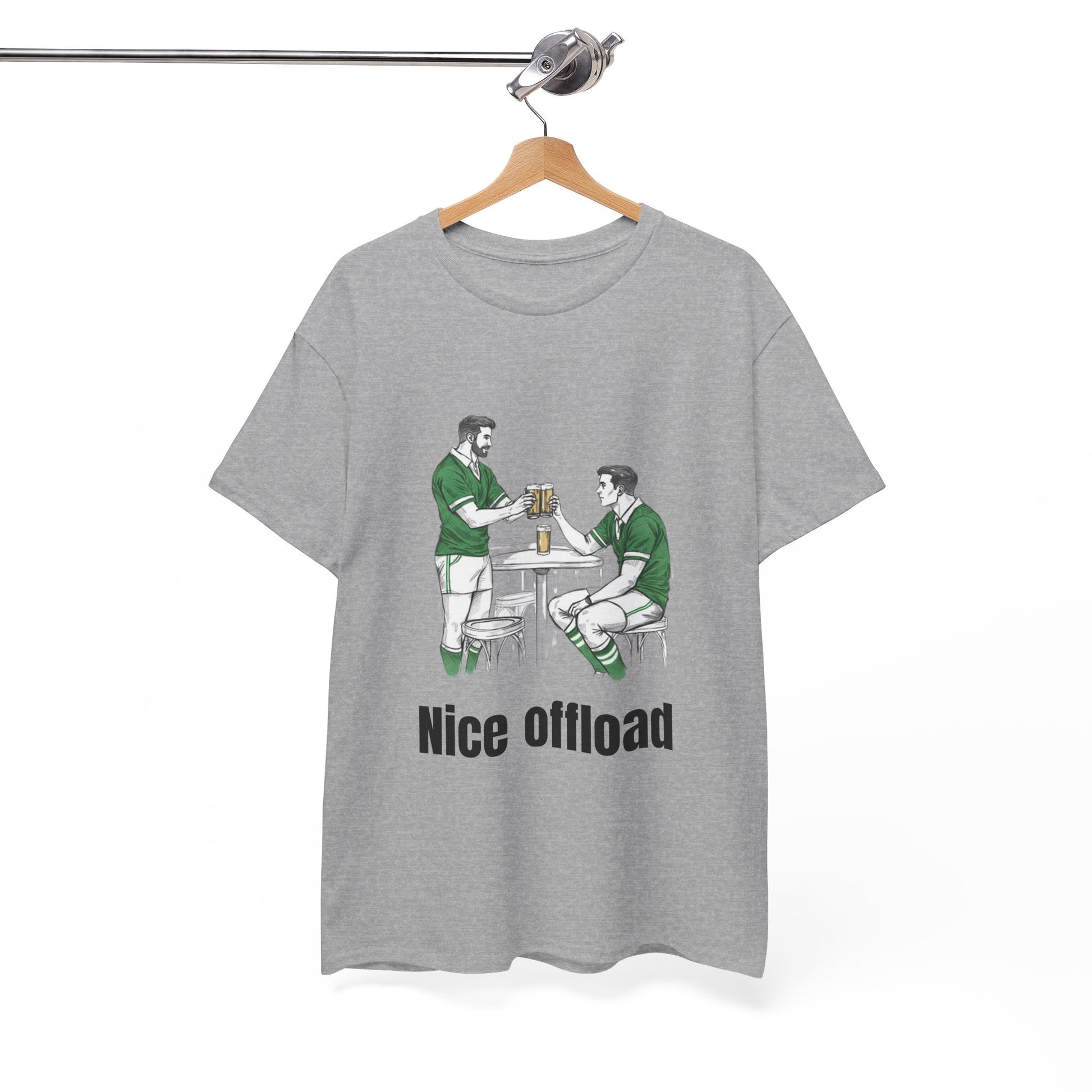 Nice Offload Rugby T-Shirt – Irish Rugby Fan Gift - Rugby & Beer