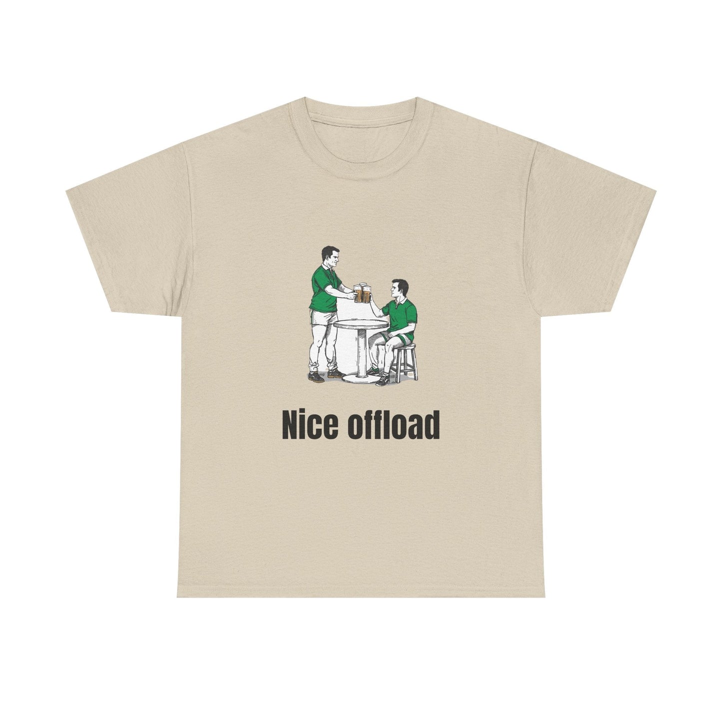 Nice Offload Rugby T-Shirt – Irish Rugby Fan Gift - Rugby & Beer