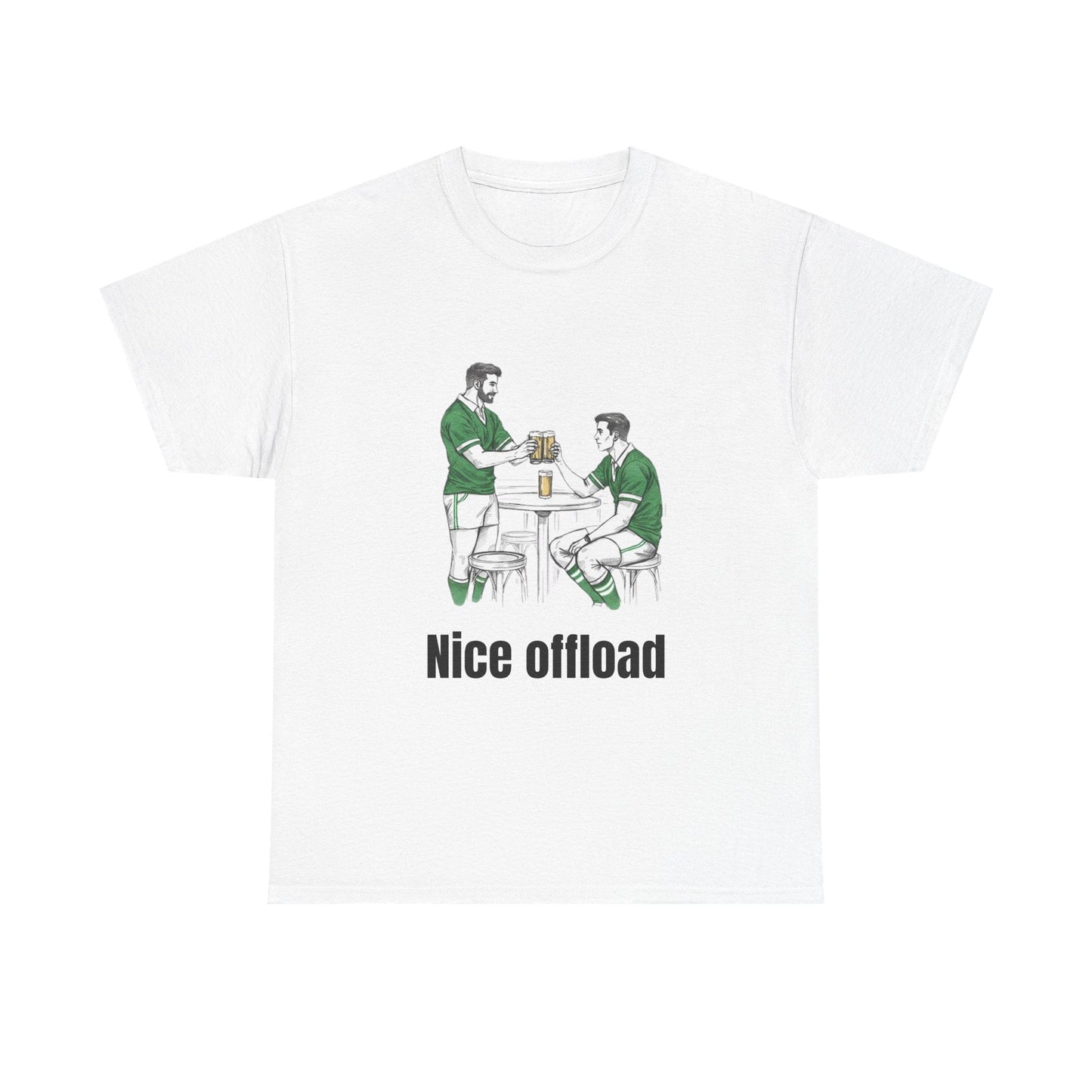 Nice Offload Rugby T-Shirt – Irish Rugby Fan Gift - Rugby & Beer
