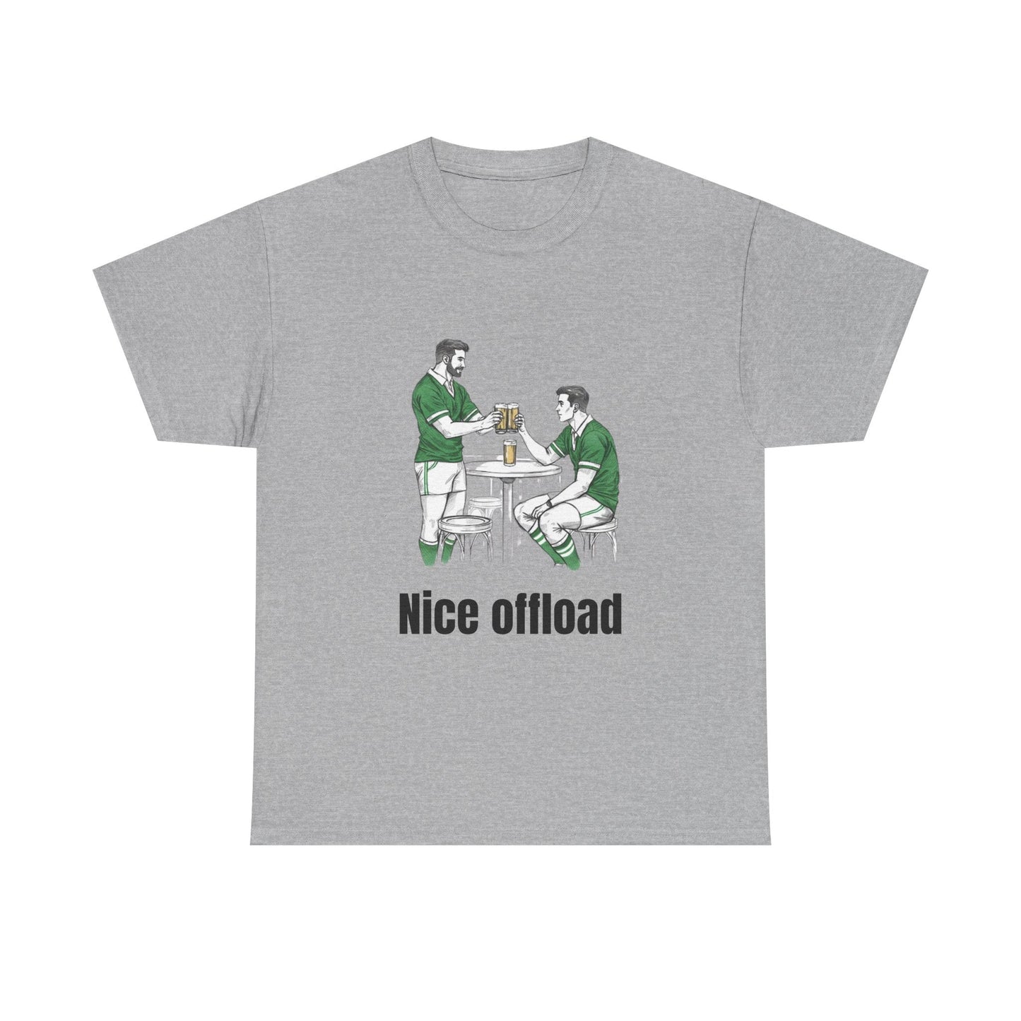 Nice Offload Rugby T-Shirt – Irish Rugby Fan Gift - Rugby & Beer