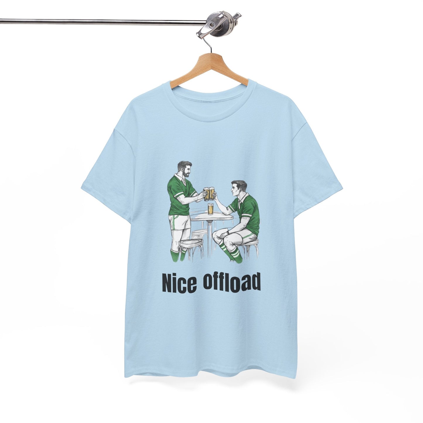 Nice Offload Rugby T-Shirt – Irish Rugby Fan Gift - Rugby & Beer