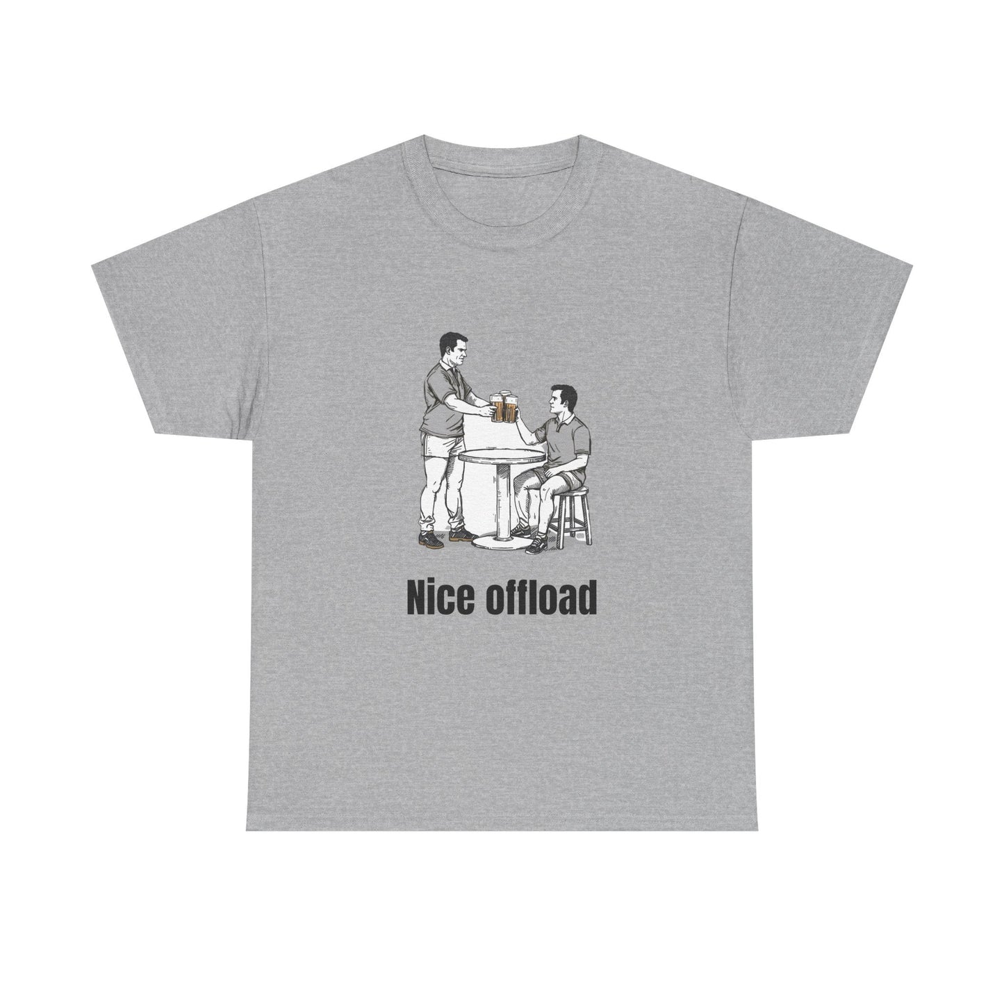 Nice Offload Rugby T-Shirt – Rugby Fan Gift - Rugby & Beer