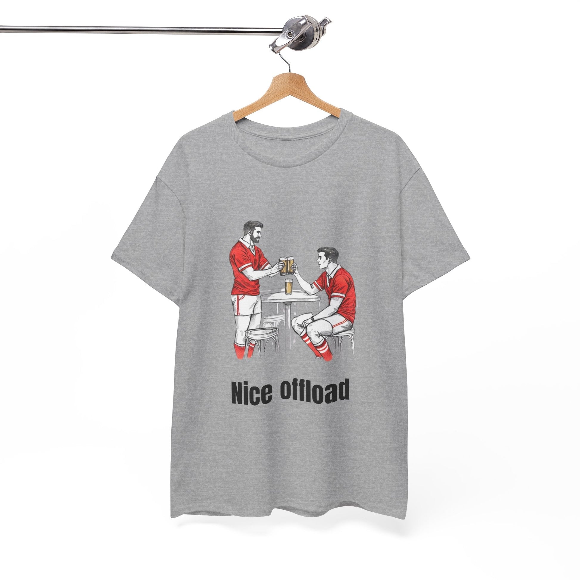 Nice Offload Rugby T-Shirt – Wales Rugby Fan Gift - Rugby & Beer