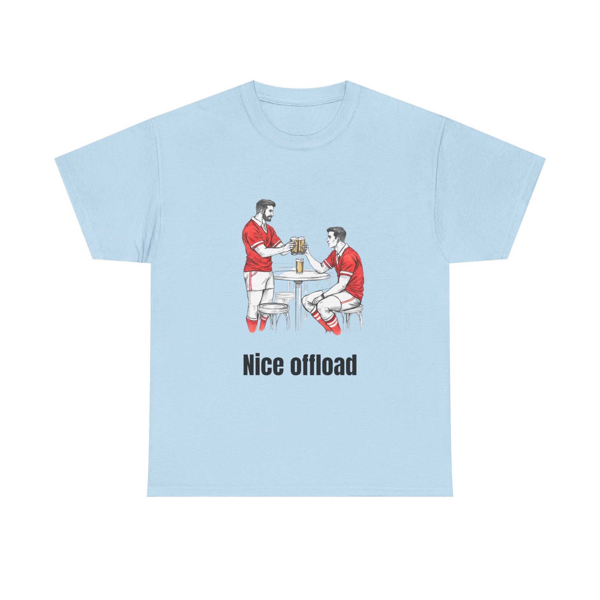 Nice Offload Rugby T-Shirt – Wales Rugby Fan Gift - Rugby & Beer