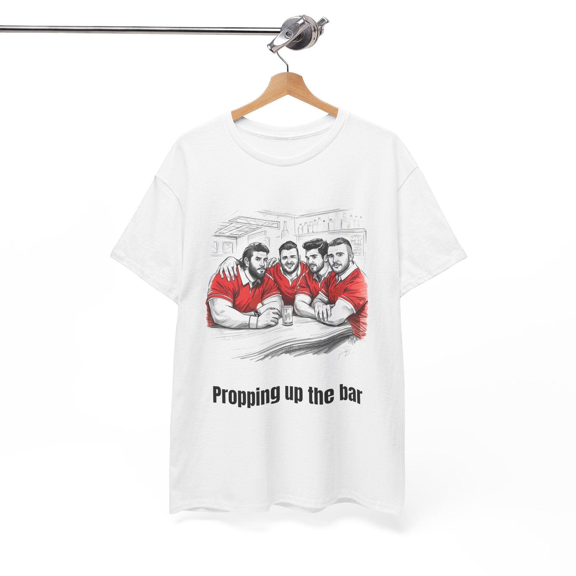 Propping Up The Bar – Funny Welsh Rugby T-Shirt for Fans & Gifts - Rugby & Beer
